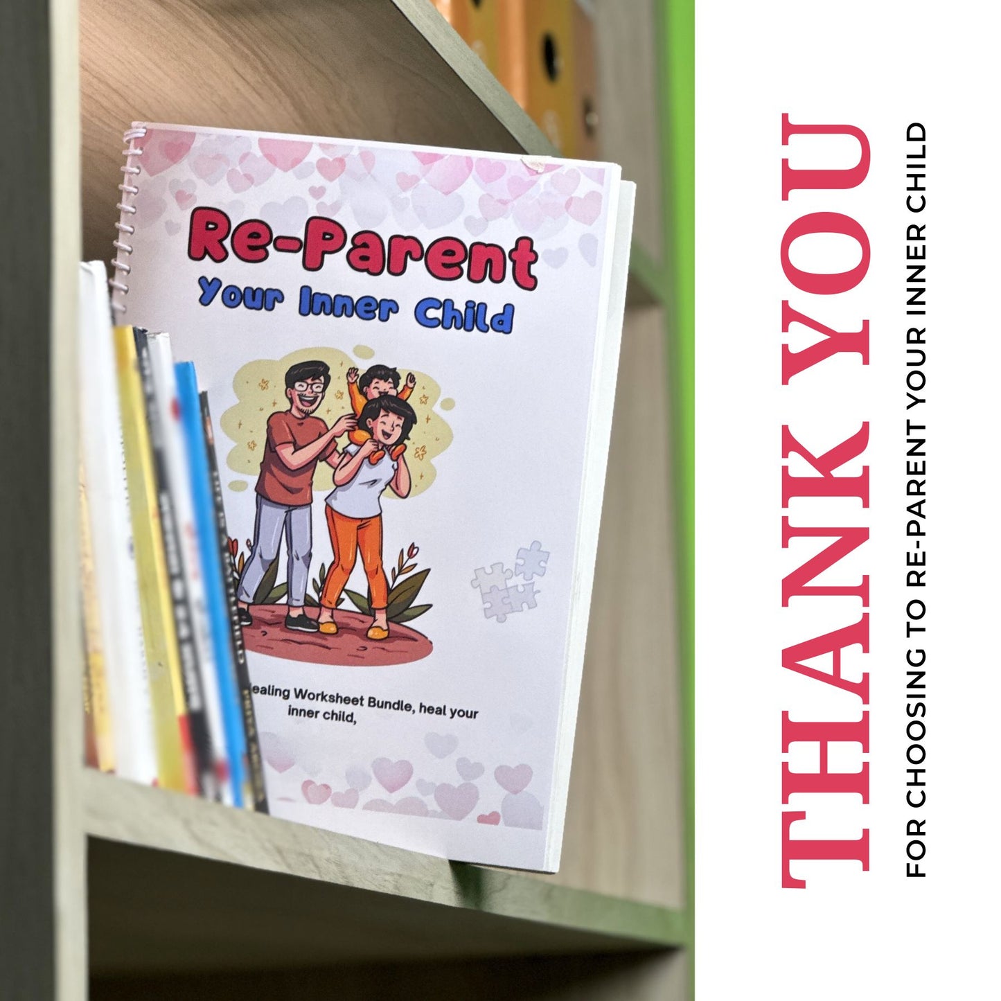 Re-Parent Your Inner Child: A Guide to Healing Childhood Wounds and Building Self-Compassion