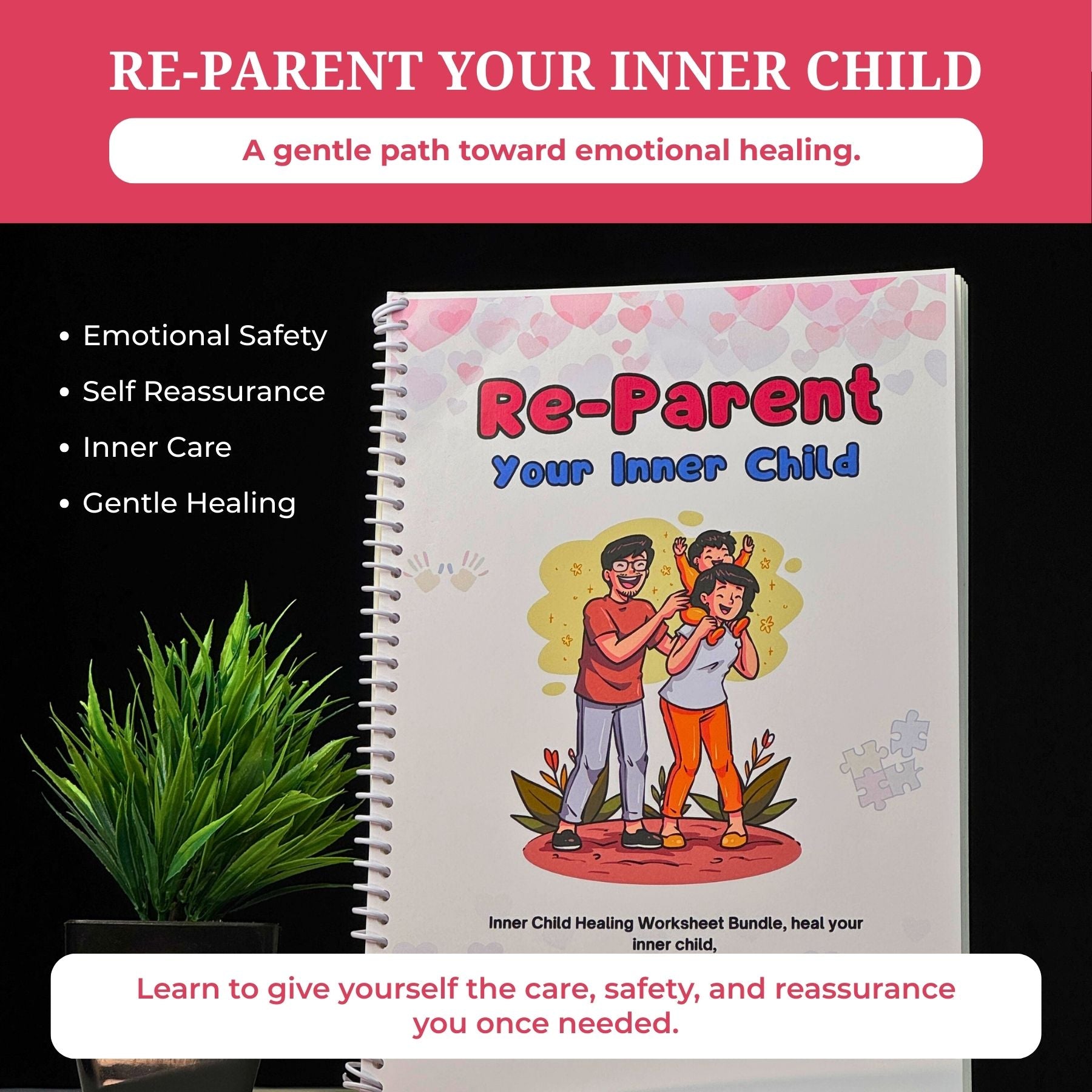 Re-Parent Your Inner Child: A Guide to Healing Childhood Wounds and Building Self-Compassion