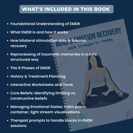 Mind And Emotion Recovery: EMDR Strategies For Healing | EMDR Therapy Workbook