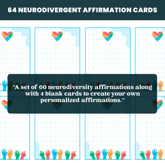 64 Neurodivergent Affirmation Cards for ADHD and Autism. A Neurodiversity deck featuring Positive flashcards | Printable PDF Digital download | Perfect resource for adults or teens